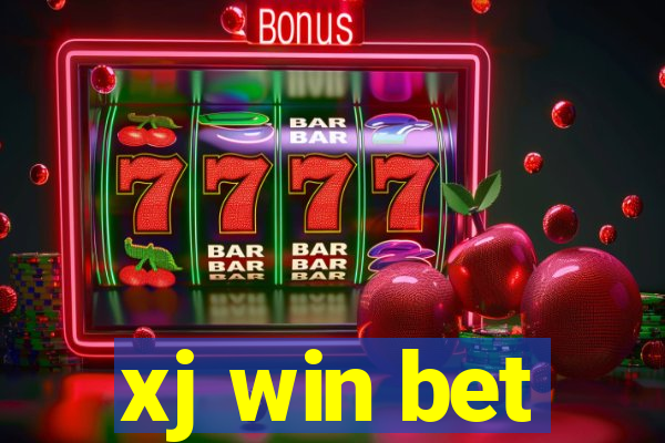 xj win bet